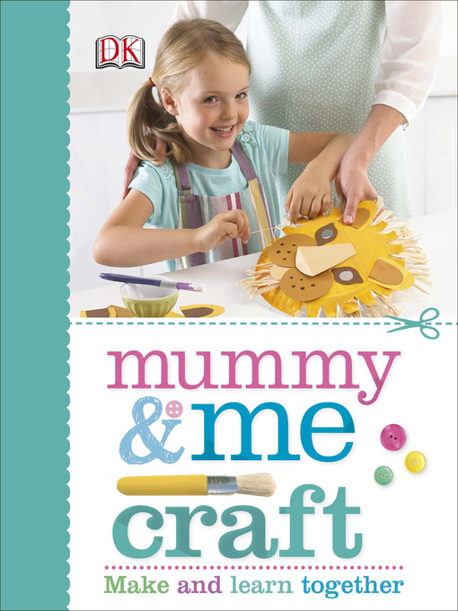 Title details for Mummy & Me Craft by DK - Available